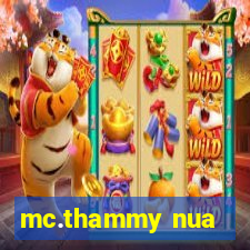 mc.thammy nua